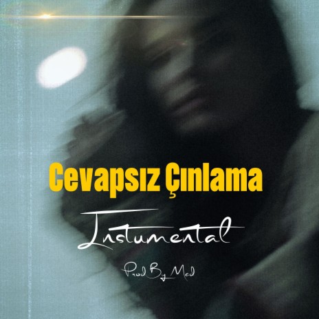 Cevapsız Çınlama (Instumental Version) | Boomplay Music