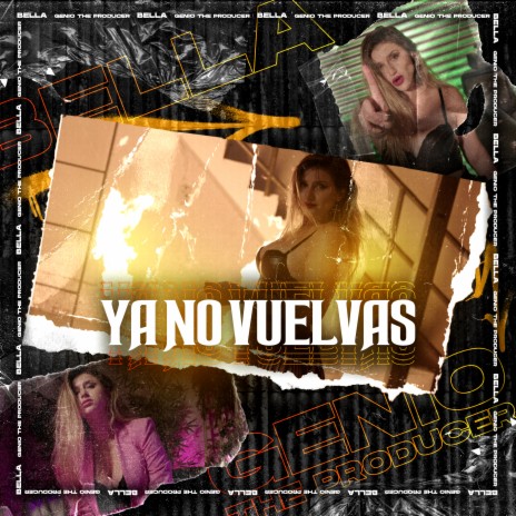 Ya No Vuelvas ft. Genio The Producer | Boomplay Music