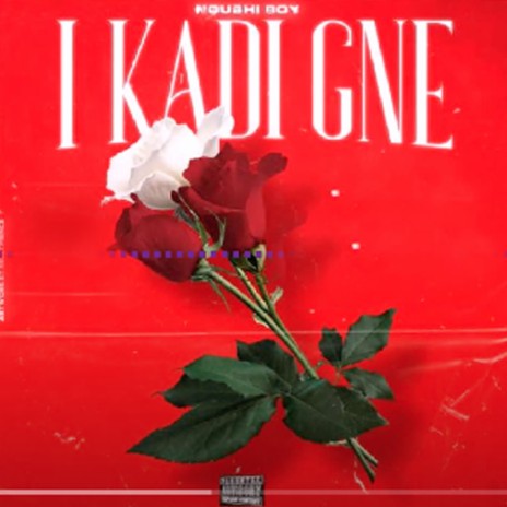 I kadi gne | Boomplay Music