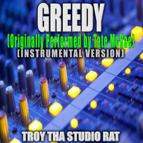 Greedy (Originally Performed by Tate McRae) (Instrumental Version) | Boomplay Music