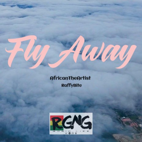 Fly Away ft. RaffyBite | Boomplay Music