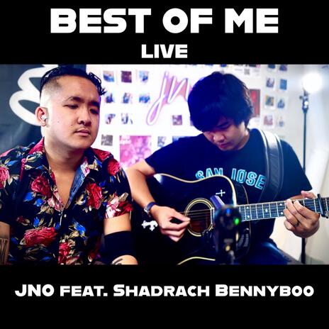 Best Of Me (Live) ft. Shadrach Bennyboo | Boomplay Music