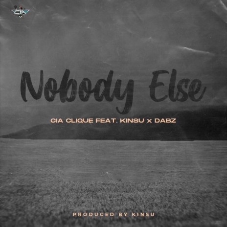 Nobody Else (feat. Kinsu & Dabz) | Boomplay Music