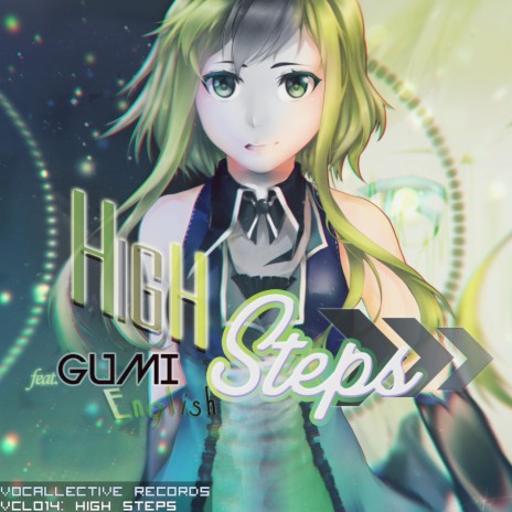 High Steps (feat. Vocaloid Gumi) | Boomplay Music