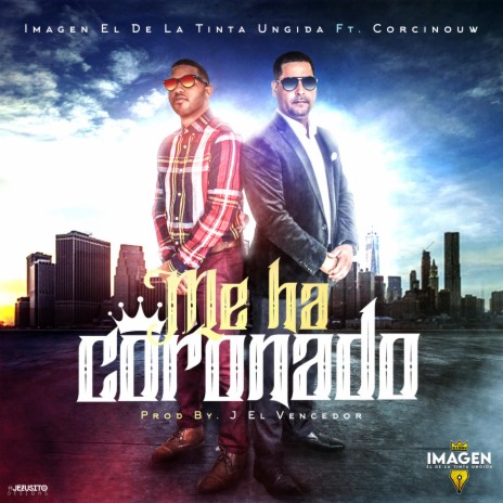 Me Ha Coronado ft. Corcinouw | Boomplay Music