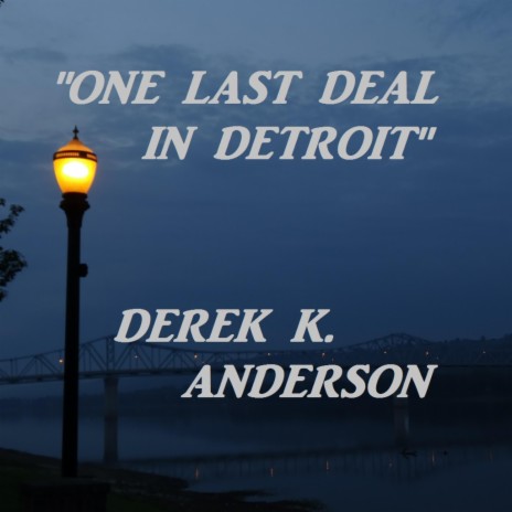 One Last Deal In Detroit | Boomplay Music