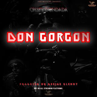 DON GORGON lyrics | Boomplay Music