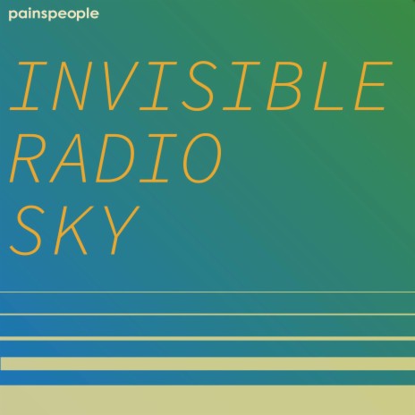 Invisible Radio Sky | Boomplay Music