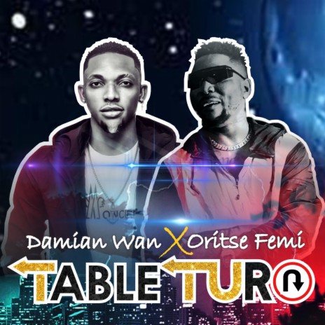 Table Turn ft. Oritse Femi | Boomplay Music