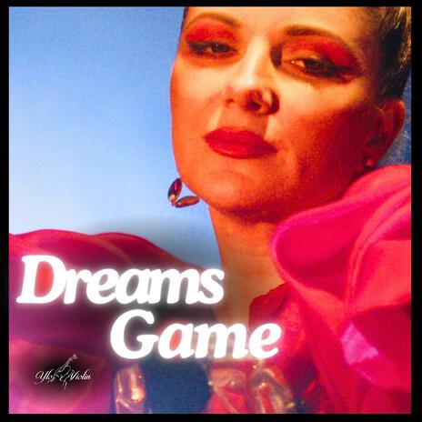 Dreams Game | Boomplay Music