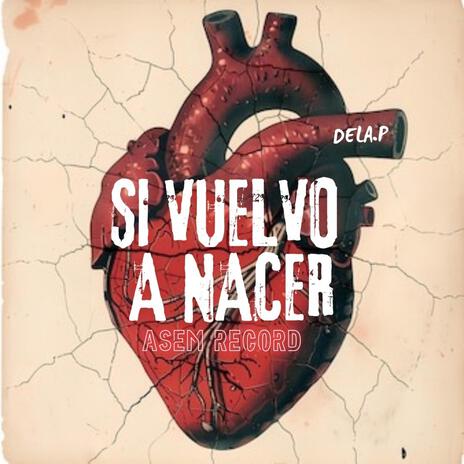 Si Vuelvo a Nacer | Boomplay Music