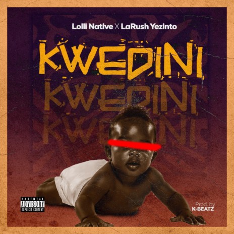 Kwedini ft. Larush Yezinto | Boomplay Music