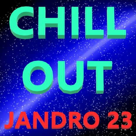 Chill Out | Boomplay Music