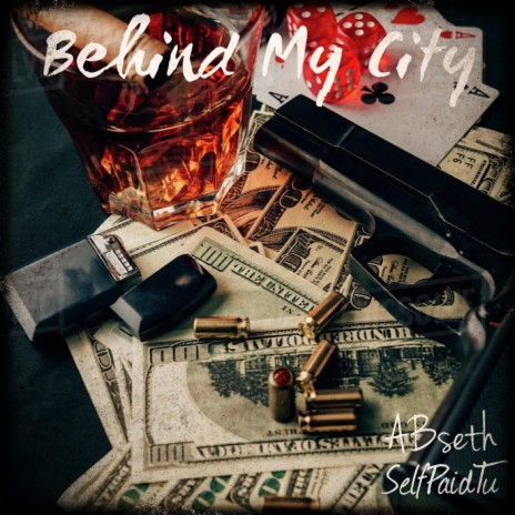 Behind My City ft. SelfPaidTu | Boomplay Music