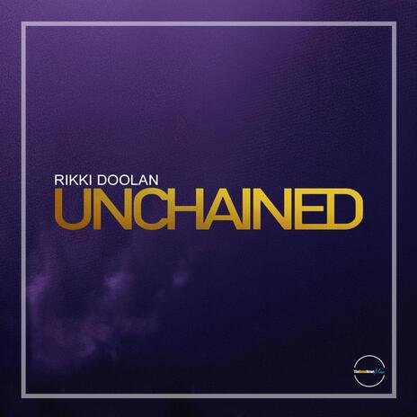 Unchained (Na, Na, Na) | Boomplay Music