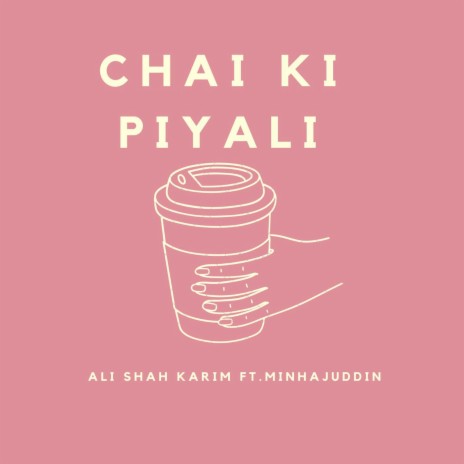 Chai Ki Piyali