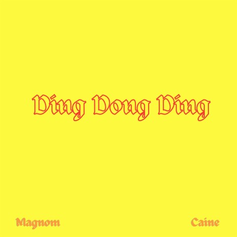 Ding Dong Ding ft. Caine | Boomplay Music