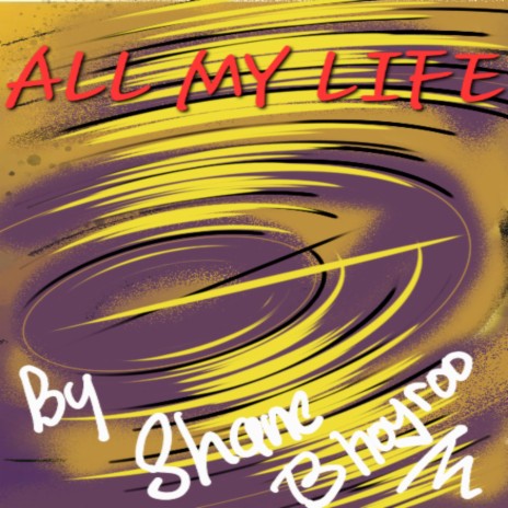 All my life (Extended version) | Boomplay Music