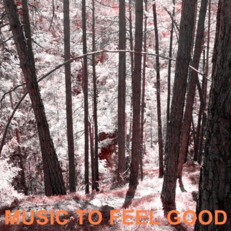Music to feel good