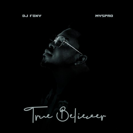 True Believer ft. Myspro | Boomplay Music