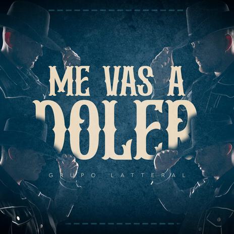 Me Vas A Doler | Boomplay Music