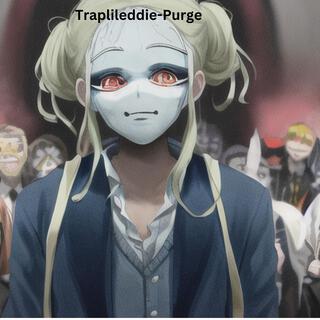 Traplileddie-Purge