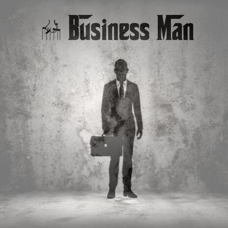 Business Man | Boomplay Music