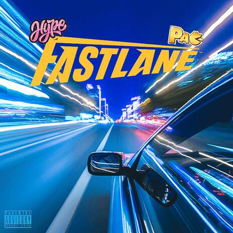 Fastlane ft. PAC north | Boomplay Music