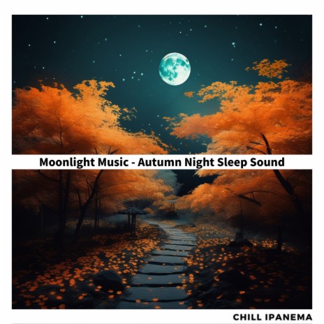 Moonlit Slumber Autumn Breeze | Boomplay Music