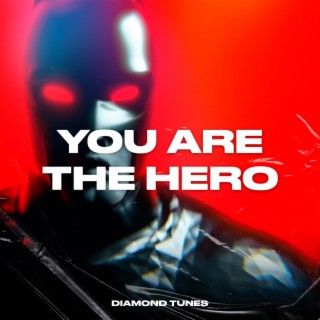 You Are The Hero