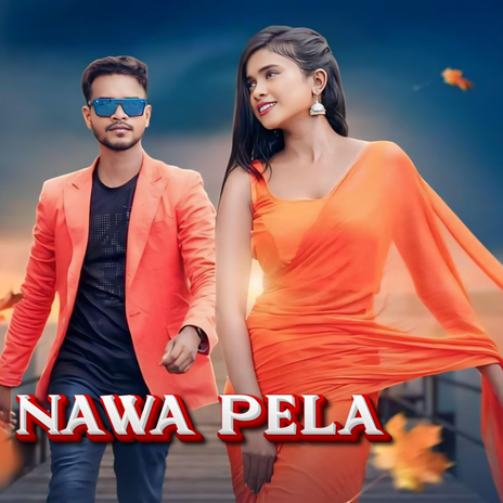 Nawa Pela | Boomplay Music