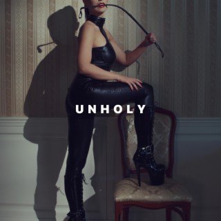 Unholy lyrics | Boomplay Music