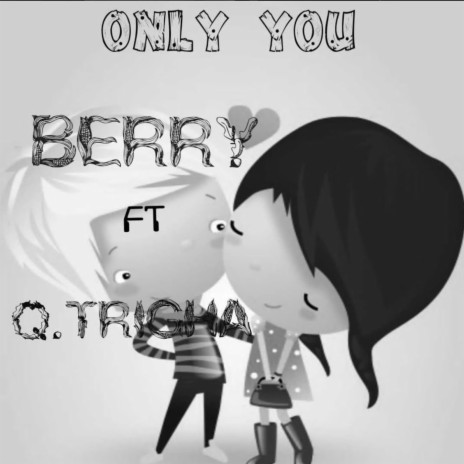 Only You (feat. Qhobby Trigha) | Boomplay Music