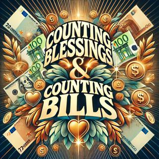 Counting Blessings, Counting Bills lyrics | Boomplay Music