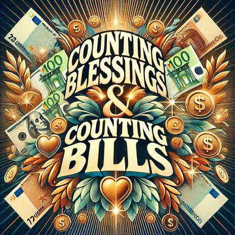 Counting Blessings, Counting Bills