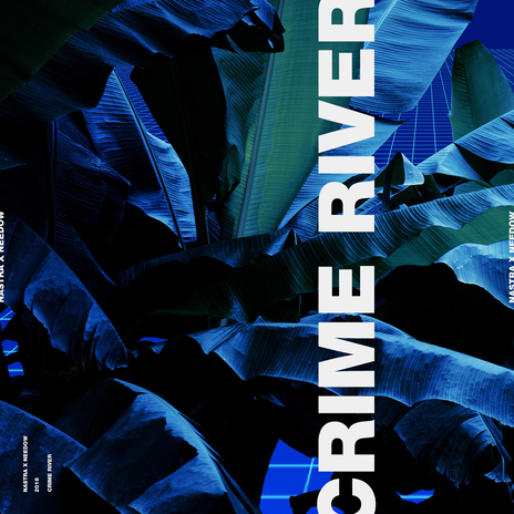 Crime River | Boomplay Music