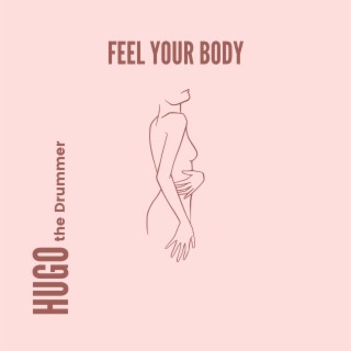 Feel Your Body