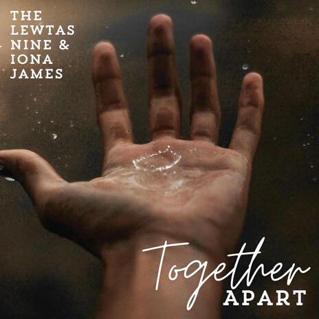 Together Apart ft. Iona James | Boomplay Music