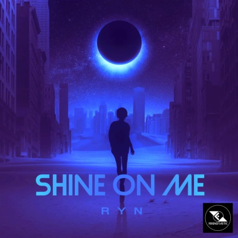 Shine On Me | Boomplay Music