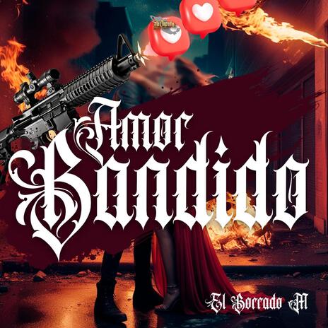 Amor Bandido (6 de Mayo) | Boomplay Music