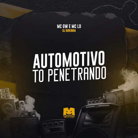 Automotivo To Penetrando ft. MC LD & DJ Bokinha | Boomplay Music