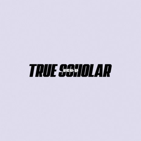 True Scholar | Boomplay Music