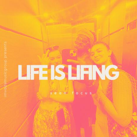 Life Is Lifing | Boomplay Music