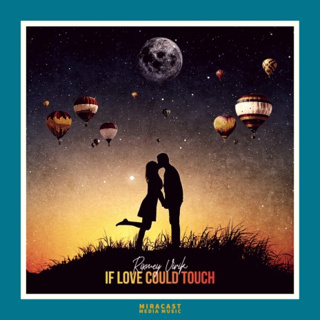 If Love Could Touch | Boomplay Music