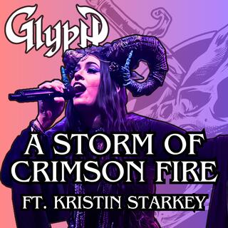 A Storm of Crimson Fire (ft. Kristin Starkey) ft. Kristin Starkey lyrics | Boomplay Music