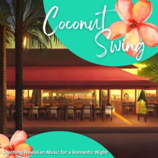 Soothing Hawaiian Music for a Romantic Night