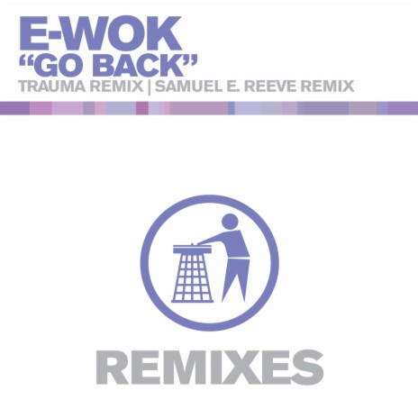 Go Back (Trauma Remix)