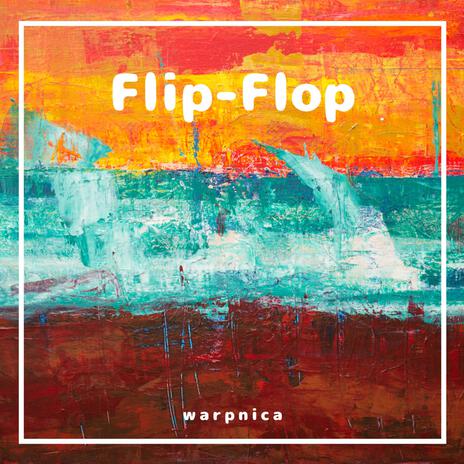 Flip-Flop | Boomplay Music