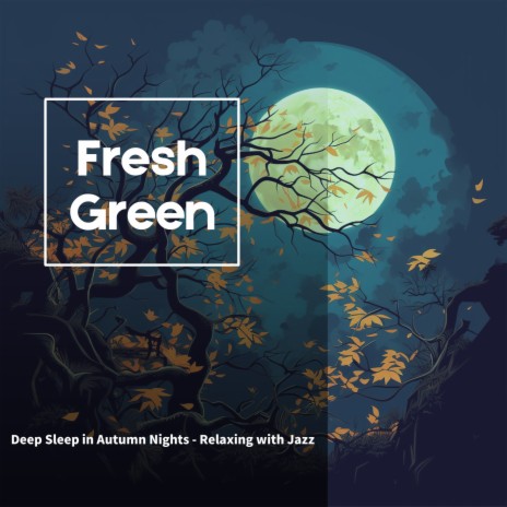 Jazz Lullaby for Autumn Sleep | Boomplay Music