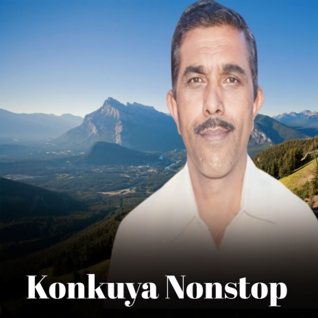 Konkuya Nonstop ft. Dasiya Ram | Boomplay Music